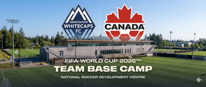 Local Vancouver Whitecaps and National Team Canada Now Connected in Three Ways