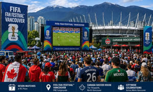 Experience FIFA at Venues Around Vancouver