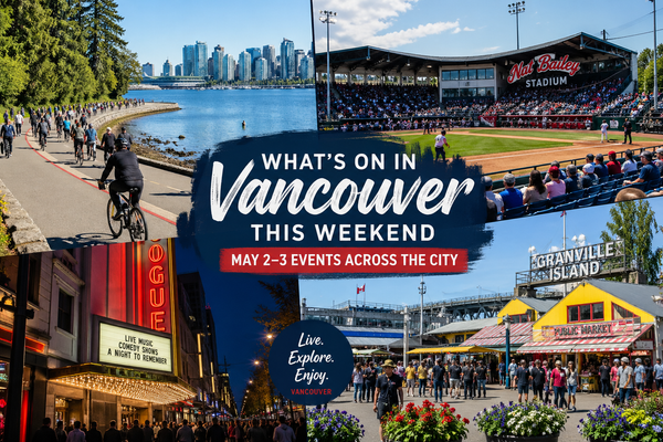 What’s On in Vancouver This Weekend