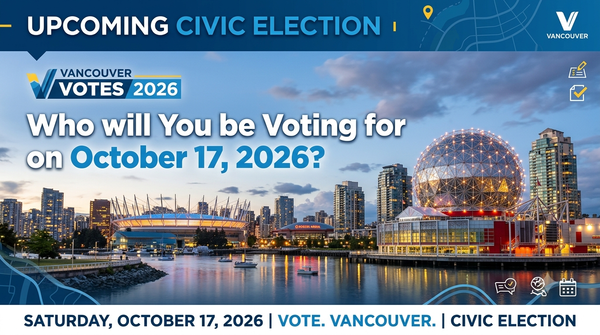 Vancouver's 2026 Vote: Five Issues, No Frontrunner