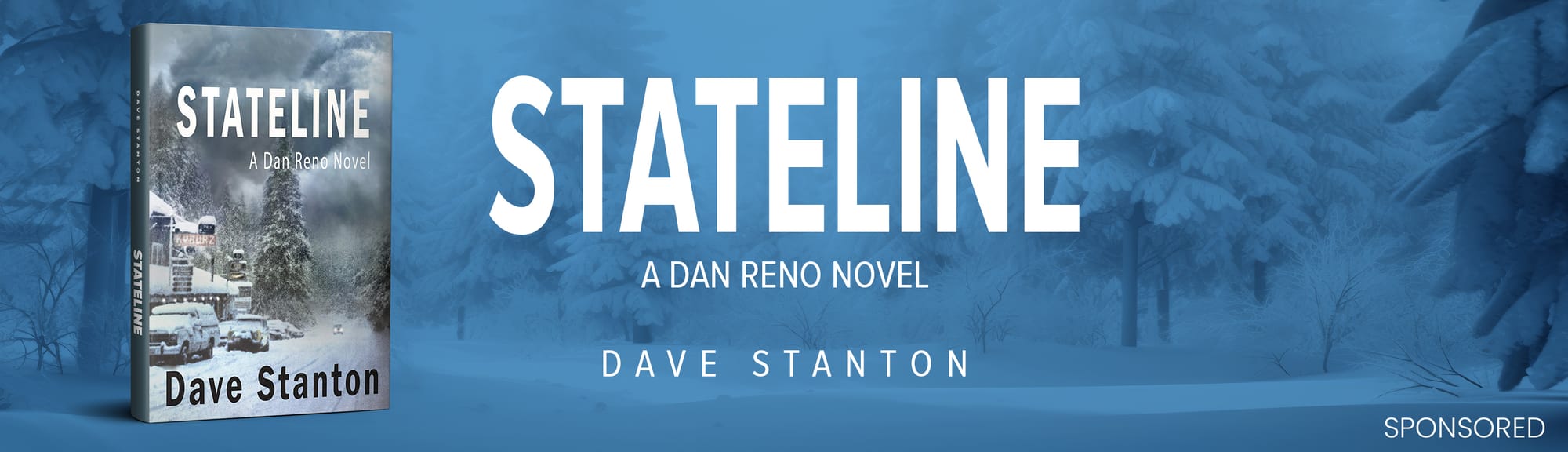 Original plain ad: Stateline, A Dan Reno Novel, Dave Stanton, with a snowy book cover and Sponsored label.