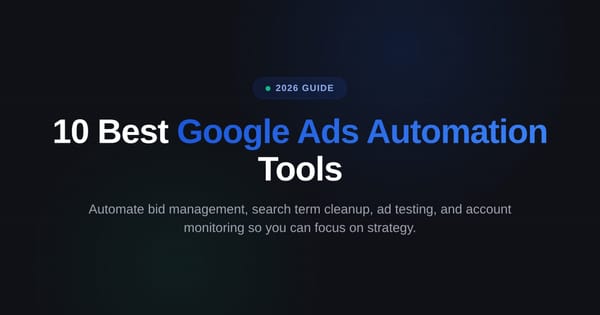 10 Best Google Ads Automation Tools in 2026