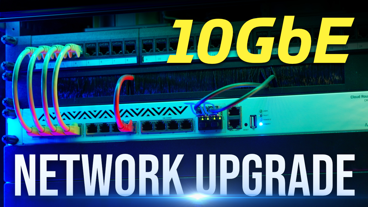 10GbE HomeLab Network Upgrade