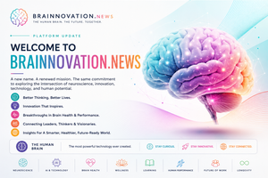 🧠 Platform Update: Welcome To Brainnovation.News